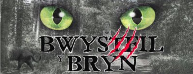 Bwystfil y Bryn (Beast of Bryn)